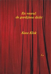 En vooral de gordijnen dicht En vooral de gordijnen dicht